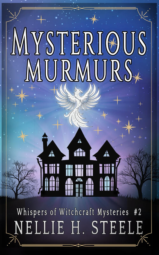 Mysterious Murmurs: A Haunted House Witchy Paranormal Cozy Mystery (Whispers of Witchcraft Cozy Mysteries)