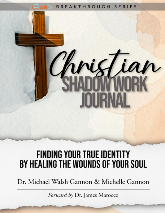 Christian Shadow Work Journal: Finding Your True Identity By Healing The Wounds Of Your Soul (TalkDr.TV Breakthrough Series) - 2457