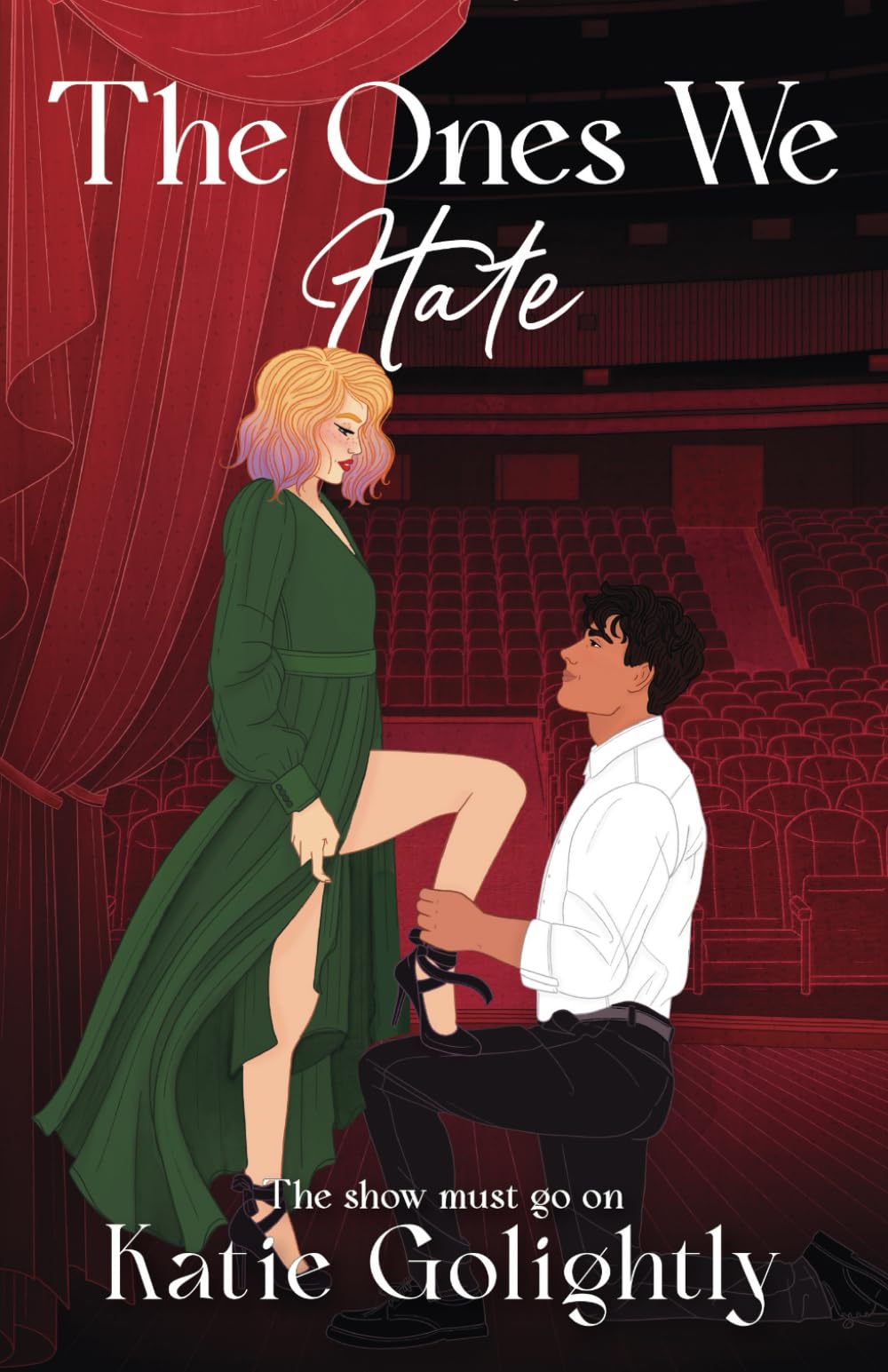 The Ones We Hate (The Ones Series)