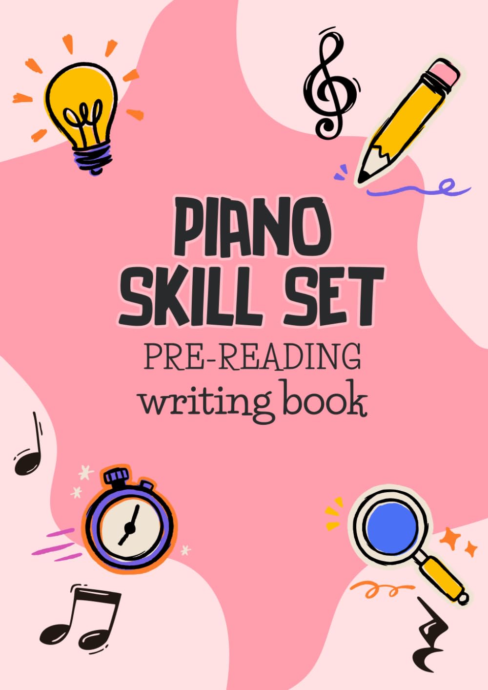 Piano Skill Set Pre-Reading Writing Book (Piano Theory Book for Beginners)