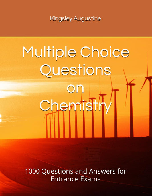 Multiple Choice Questions on Chemistry: 1000 Questions and Answers for Entrance Exams - 3739