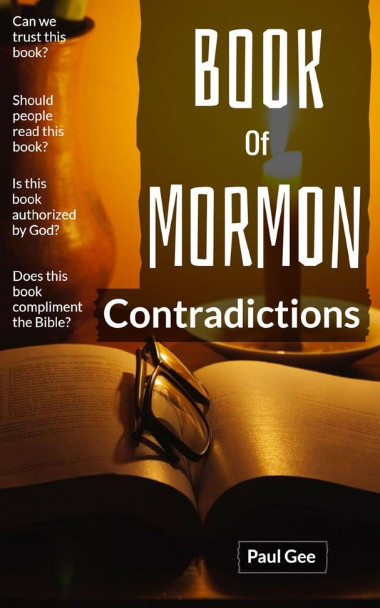 Book Of Mormon Contradictions: Joseph's Book is Put On Trial With The Bible - 1396