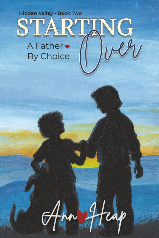 Starting Over: A Father by Choice (Hidden Valley)