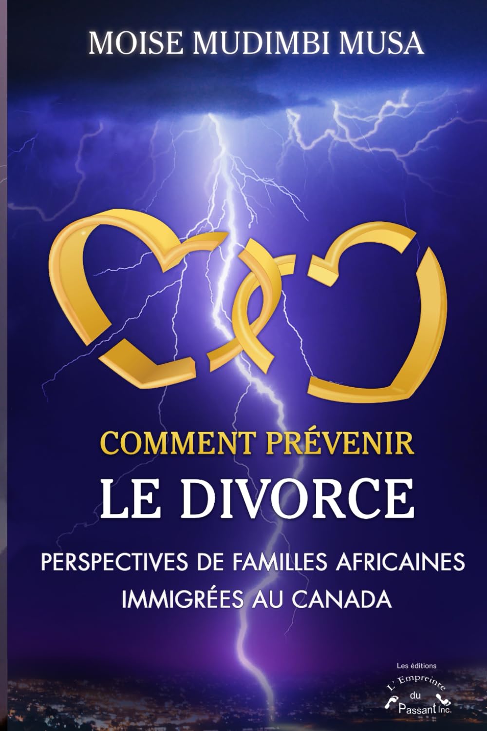 Comment prévenir son divorce. Perspectives des familles africaines immigrés au Canada (French Edition)