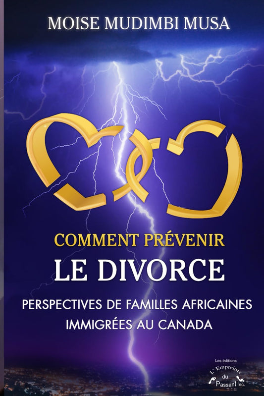 Comment prévenir son divorce. Perspectives des familles africaines immigrés au Canada (French Edition)
