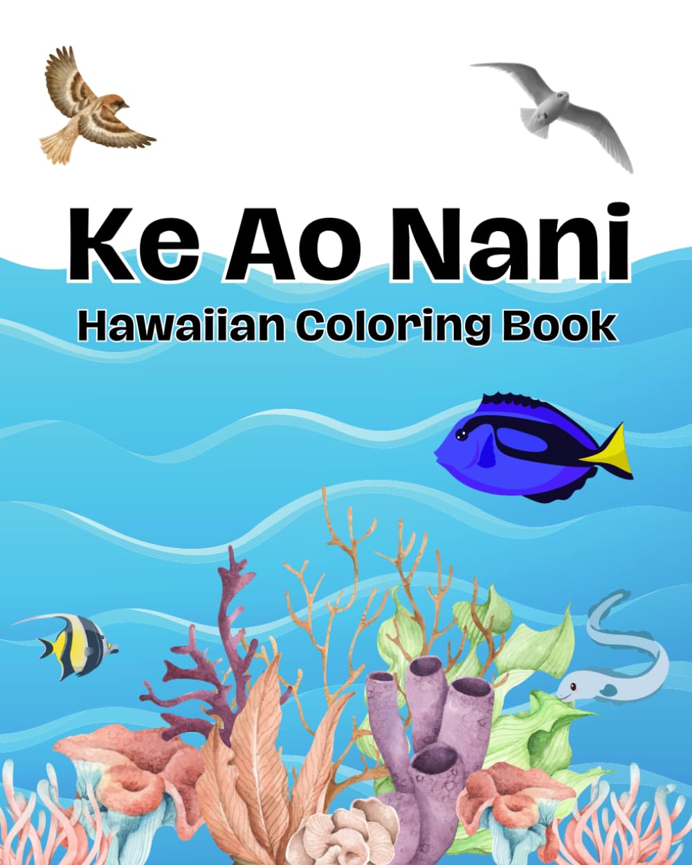 Ke Ao Nani Hawaiian Coloring Book