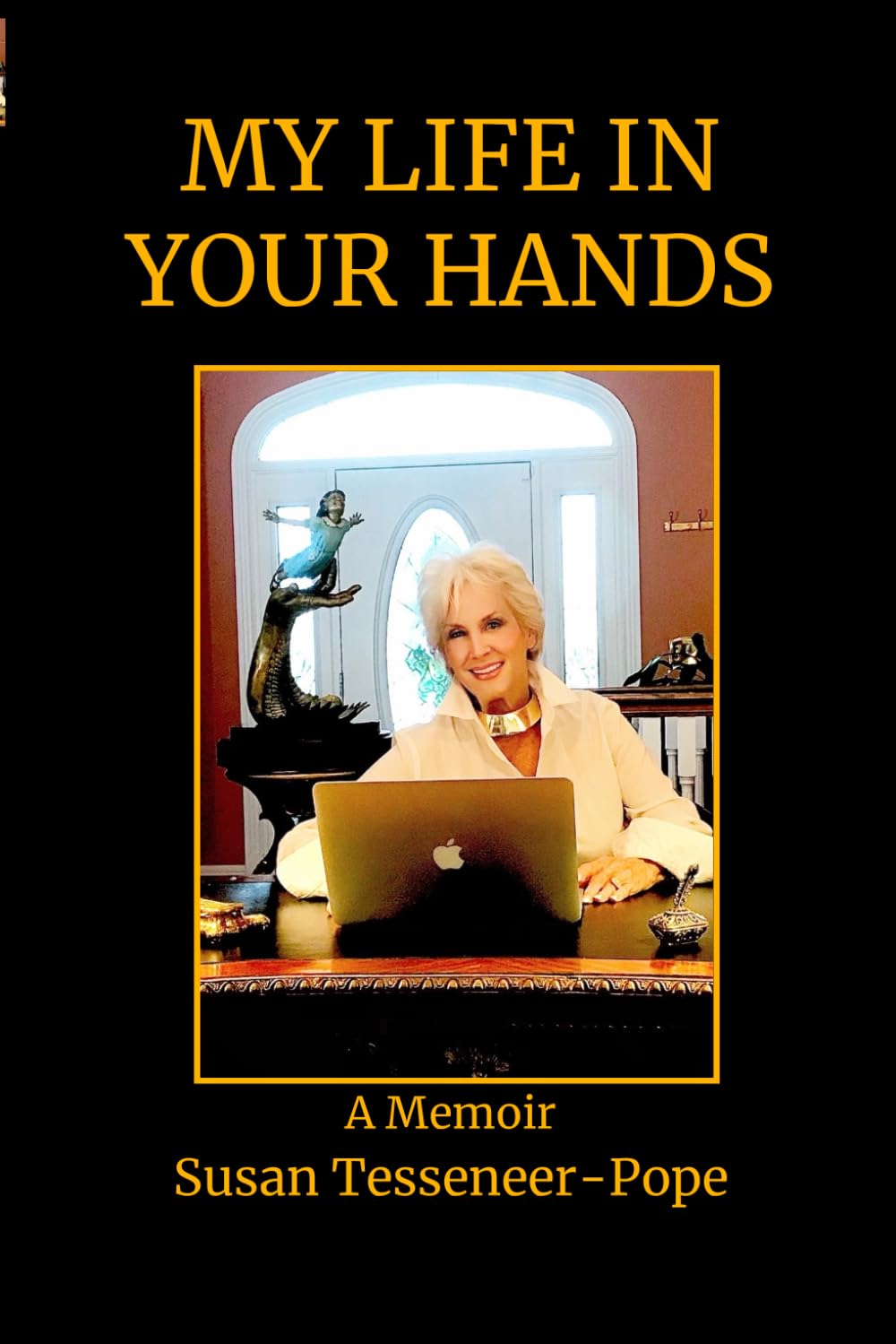 My Life in Your Hands