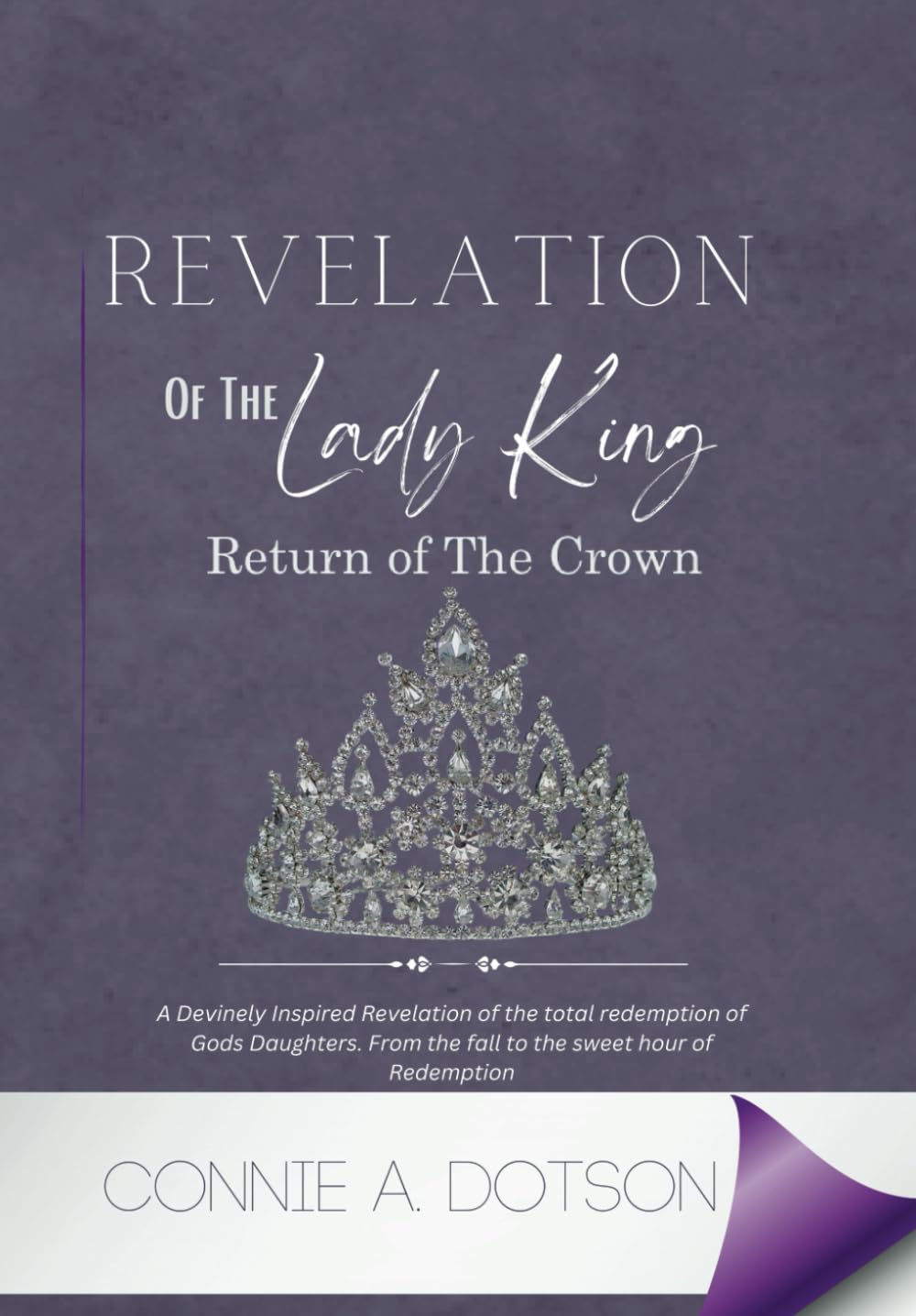 Revelation of the Lady King: Return of the Crown ("Revelation of the Lady King: Return of the Crown" Book Collection)