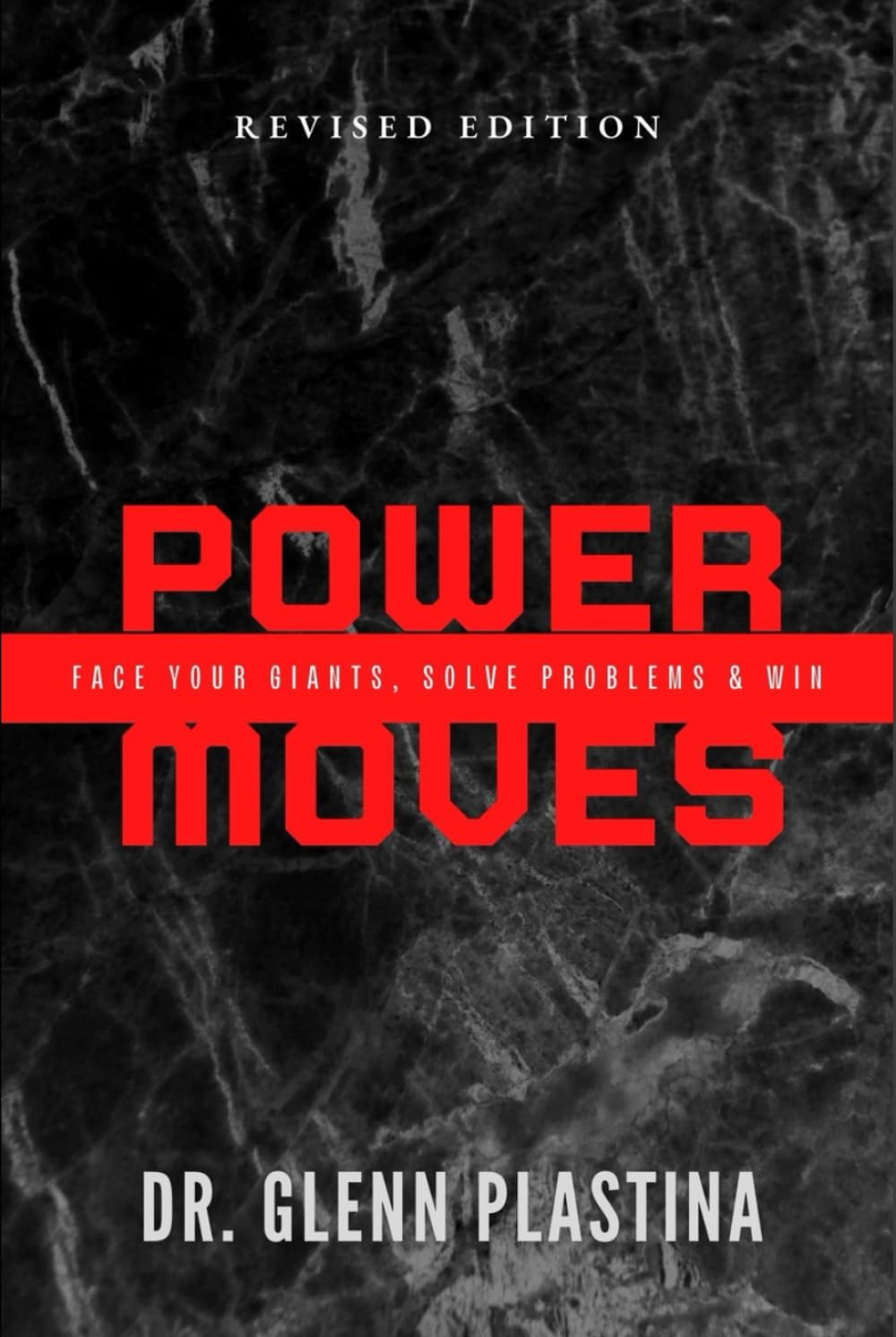 Power Moves: Face Your Giants, Solve Problems, and Win