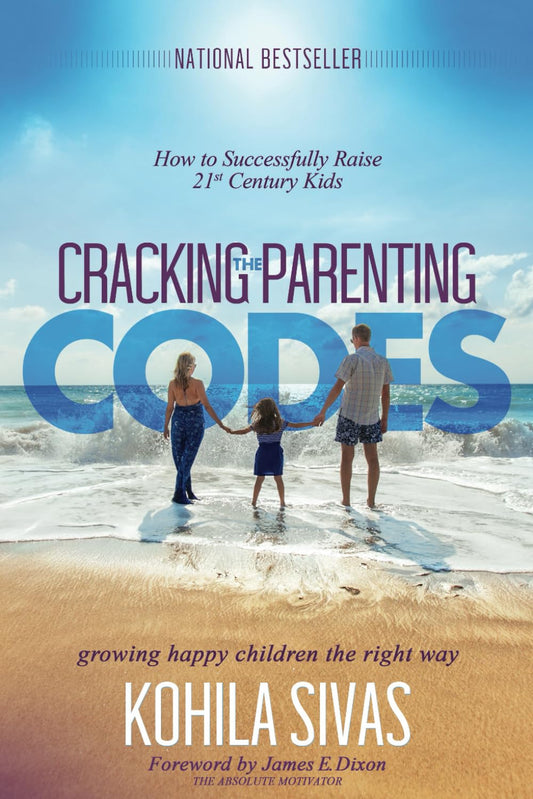 Cracking the Parenting Codes: How to Successfully Raise 21st Century Kids - 2601