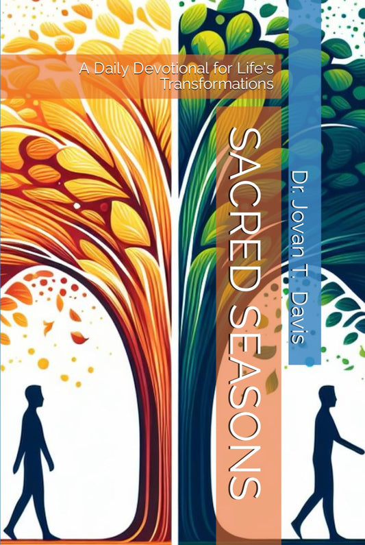 Sacred Seasons: A Daily Devotional for Life's Transformations - 6791