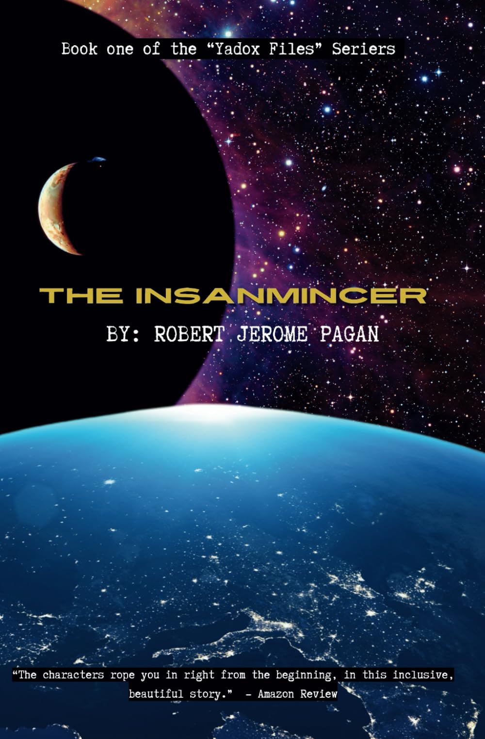 The Insanmincer: A Young Adult Queer Science Fiction Fantasy Adventure (Yadox Files) - 8160