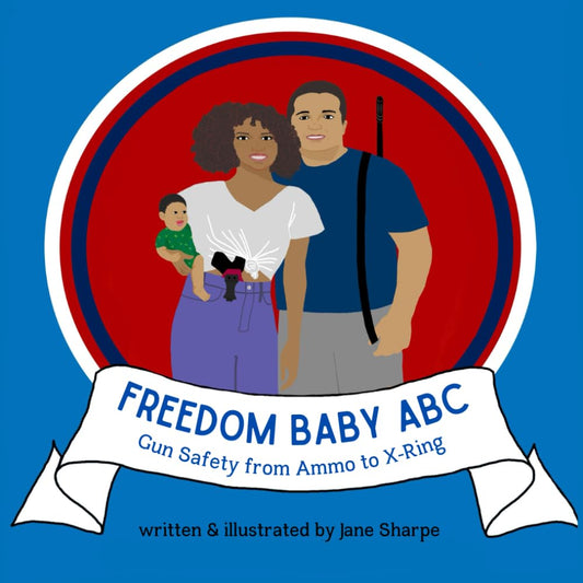 Freedom Baby ABC: Gun Safety from Ammo to X-ring (Gun Safety for Kids) - 9352