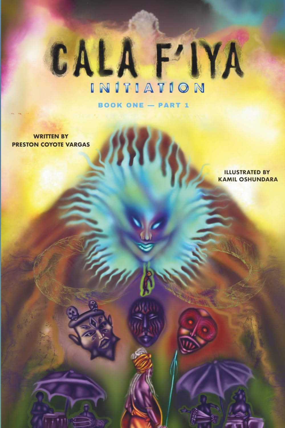 Cala F' Iya, Book One: Initiation: Part 1 (Cala F' Iya: Queen of Cala F'orn Iya)