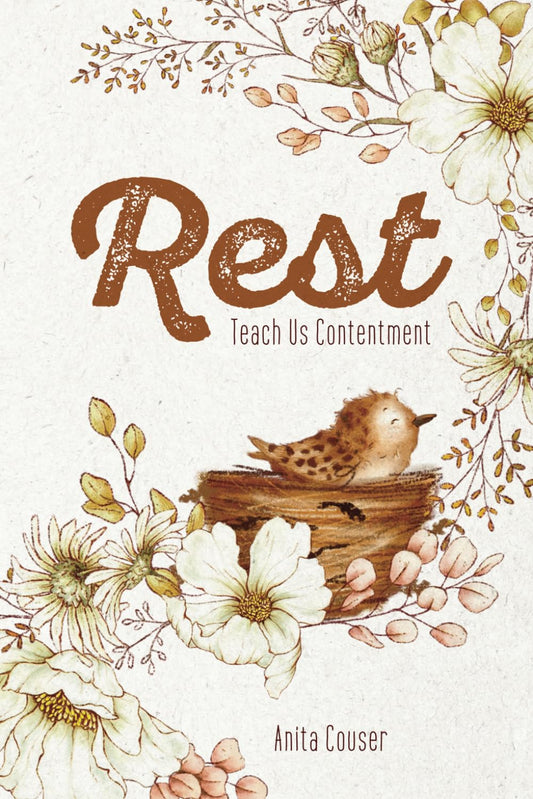 Rest: Teach Us Contentment