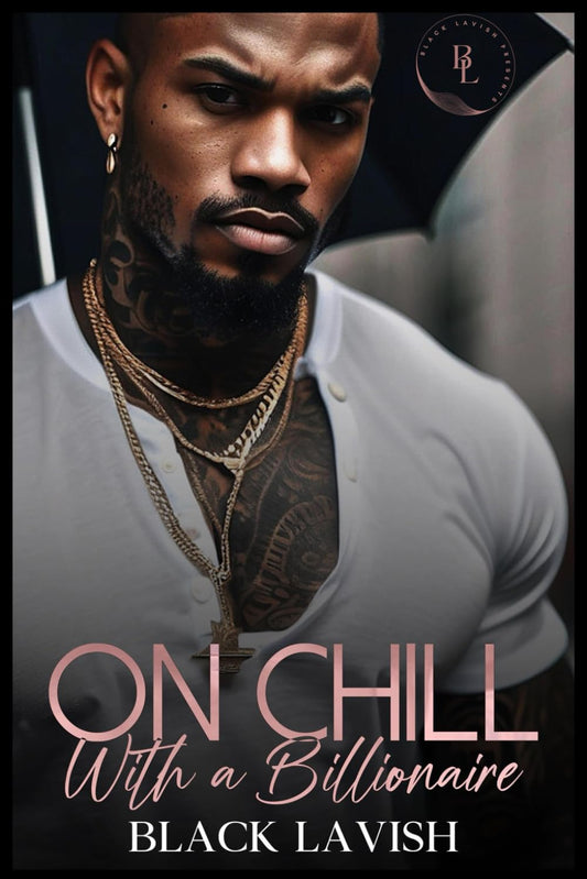 On Chill With A Billionaire - 6516