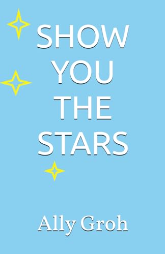 SHOW YOU THE STARS - 6383