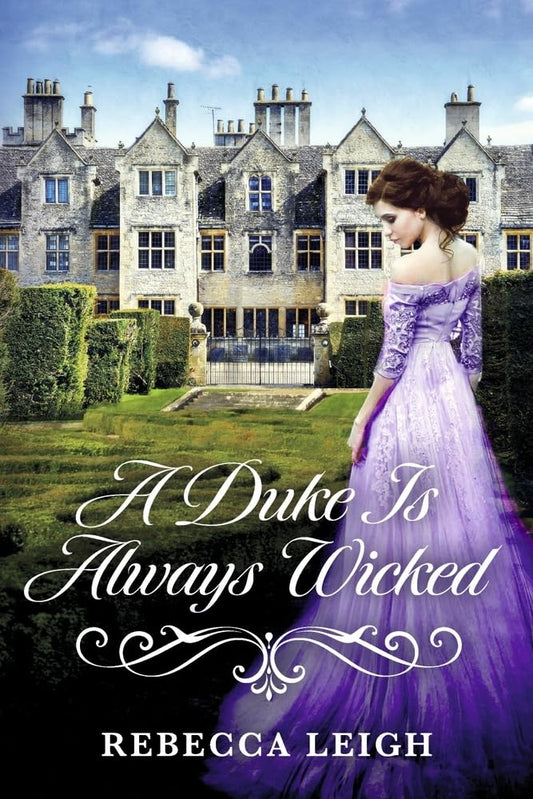 A Duke Is Always Wicked: Book 6