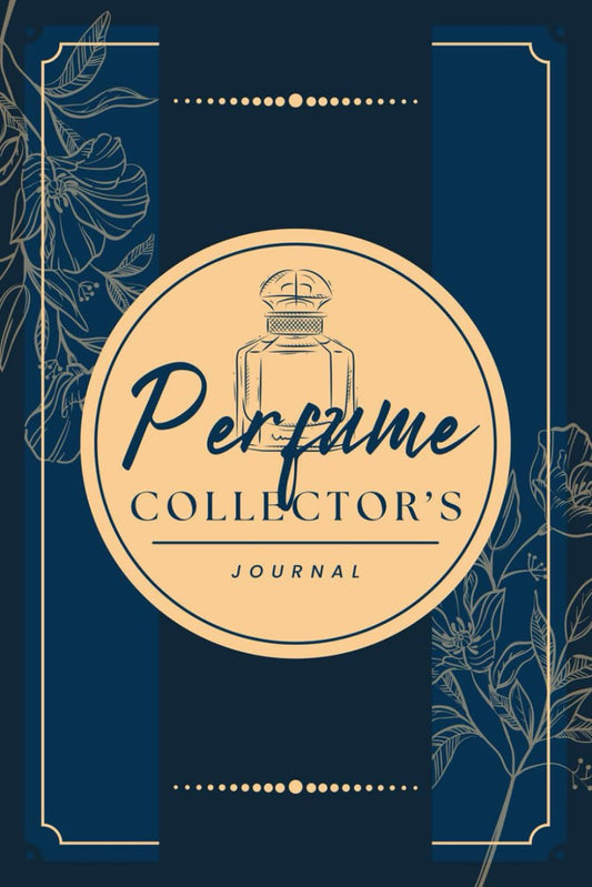 Perfume Collector's Journal: A Logbook to Record Fragrance Profiles, Impressions, Aroma Notes, Performance & Other Details | Scent Review Notebook For Perfumery Enthusiasts & Cologne Lovers - 9377