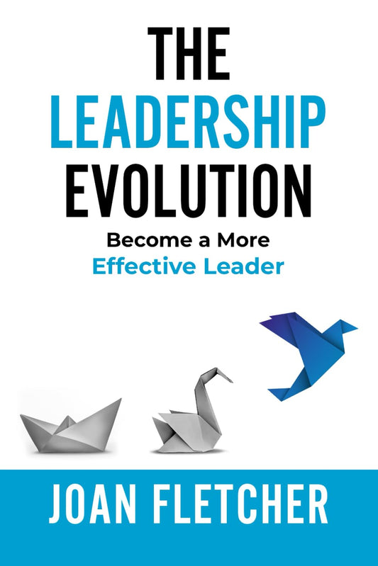 The Leadership Evolution: Become a More Effective Leader