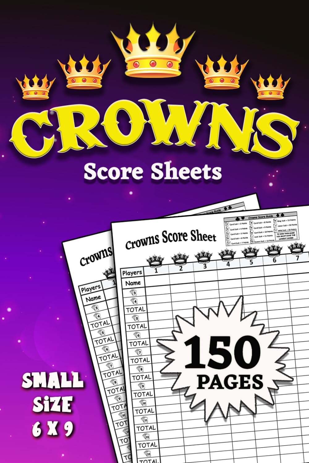 Crowns Score Sheets: 150 Small Size Pages 6 x 9 Inches - 7124
