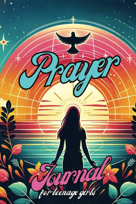 Prayer Journal For Teenage Girls: Battle your daily struggles with prayer - 1563