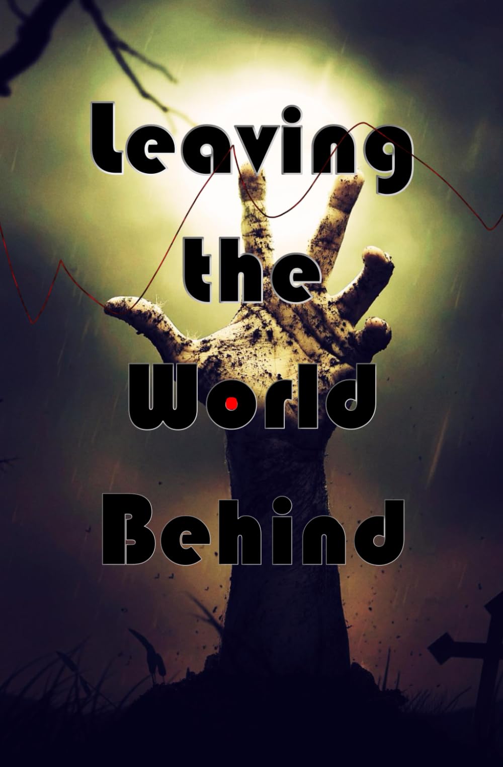 Leaving The World Behind