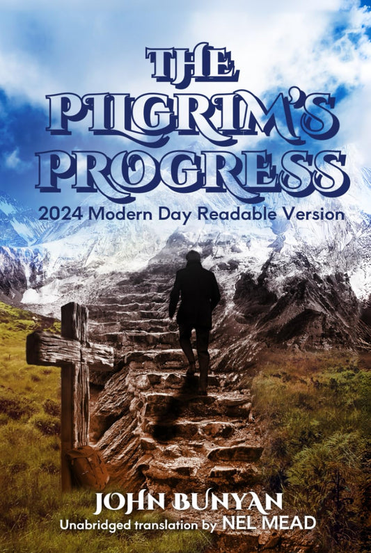 The Pilgrim's Progress: 2024 Modern Day Readable Version - 8672