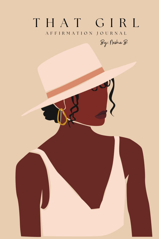 That Girl Affirmation Journal: A Positive Self Talk Collection by Nesha Brown - 7342