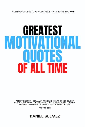 Greatest Motivational Quotes Of All Time (QUOTES BOOKS) - 4252