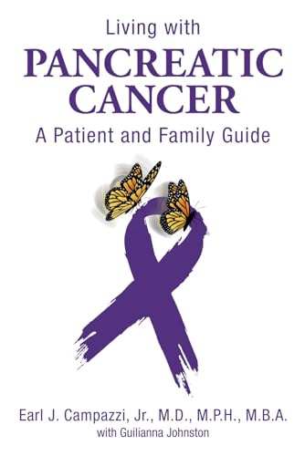 Living with Pancreatic Cancer: A Patient and Family Guide