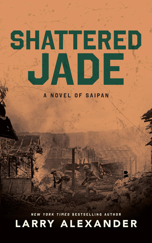 Shattered Jade: A Novel of Saipan - 2344