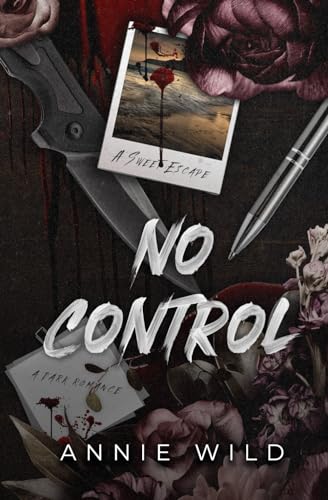 No Control: A Dark Romance (Unhinged Hitmen)