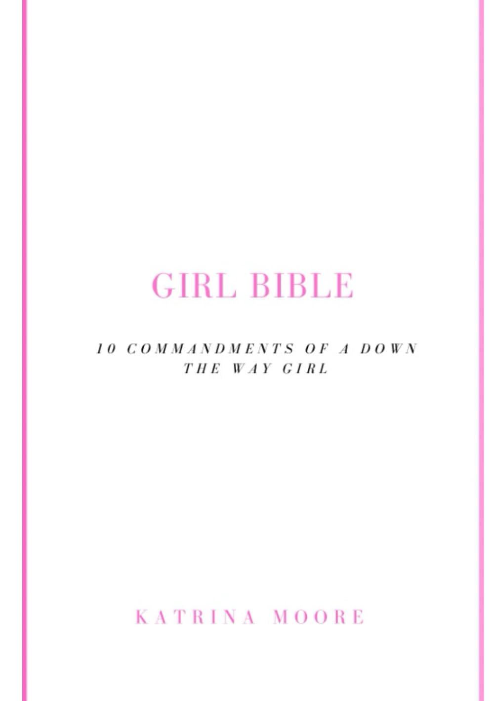 Girl Bible: 10 Commandments Of A Down The Way Girl - 8399