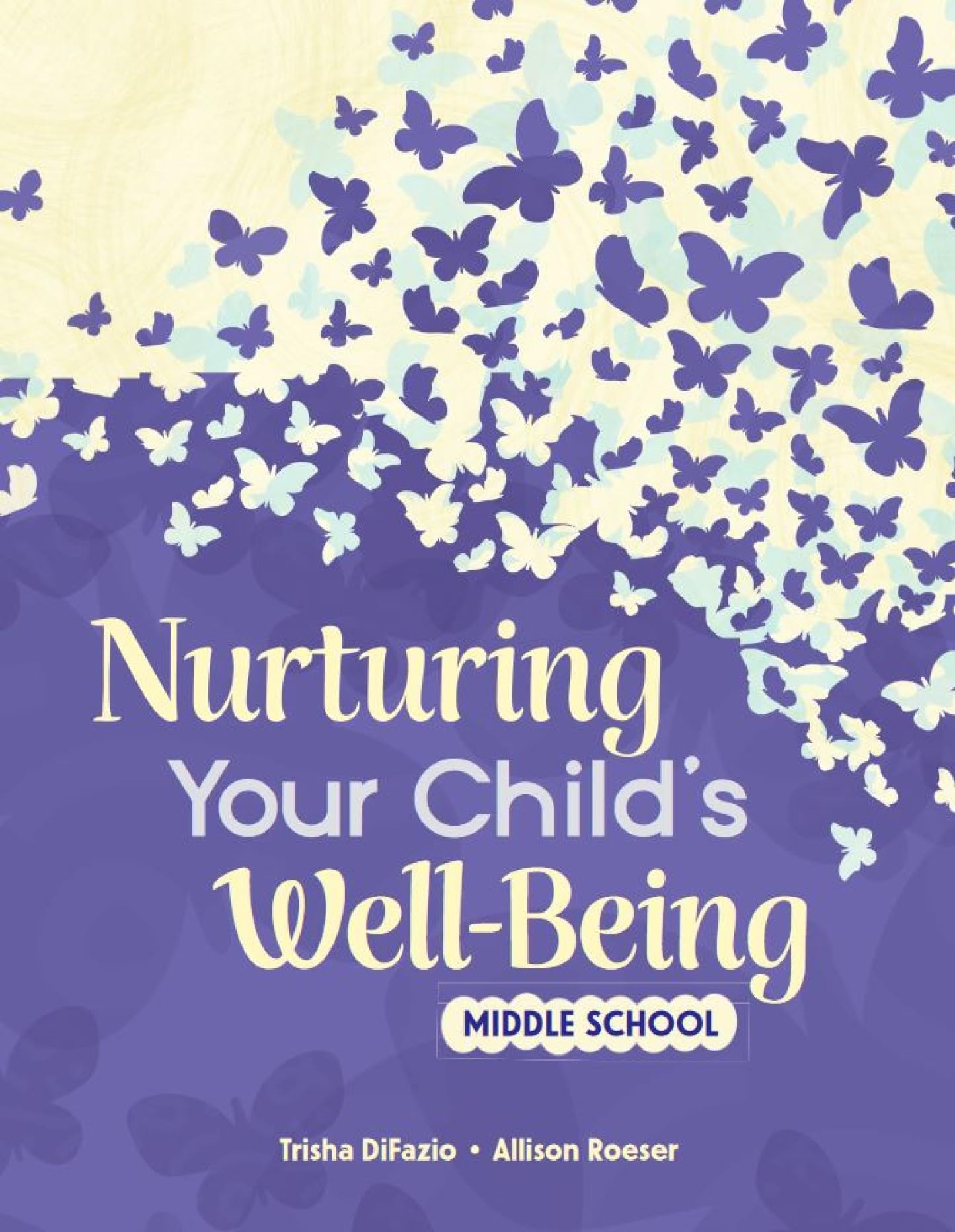Nurturing Your Child's Well-Being: Middle School