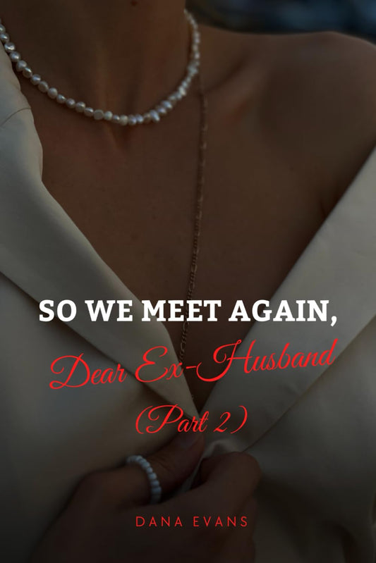 So We Meet Again, Dear Ex-Husband Book 2 - 7130