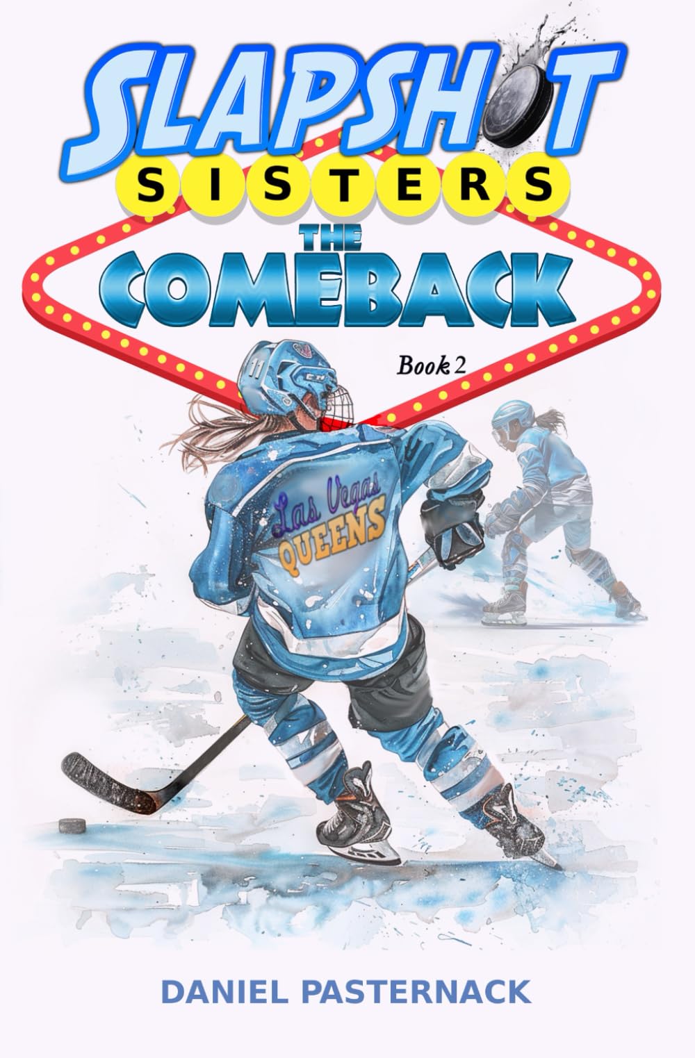 Book 2: The Comeback (Slapshot Sisters)