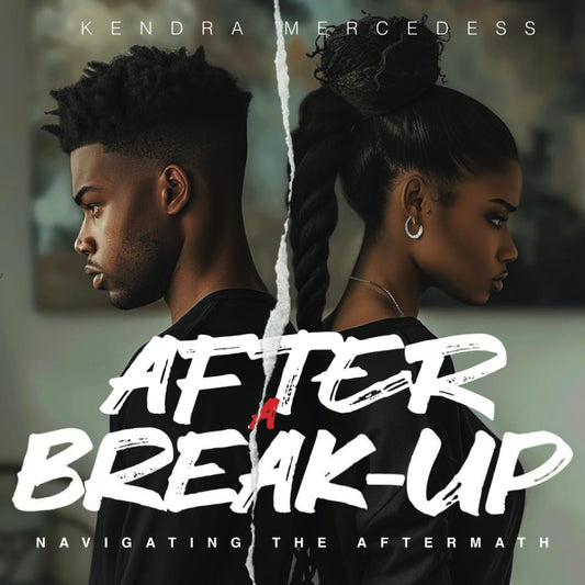 AFTER A BREAK-UP