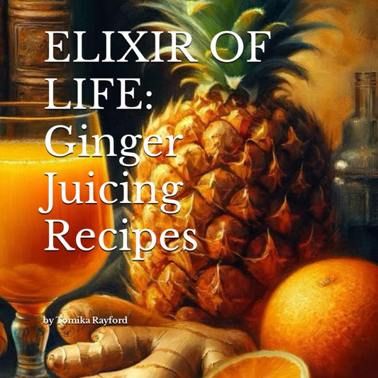 ELIXIR OF LIFE:: Ginger Juicing Recipes - 3652