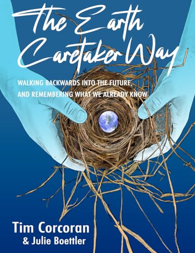 The Earth Caretaker Way - 8630