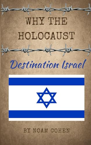WHY THE HOLOCAUST: Destination Israel - 2873