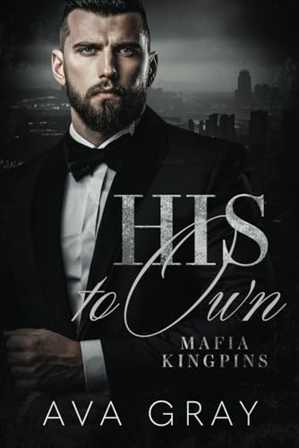 His to Own (Mafia Kingpins)