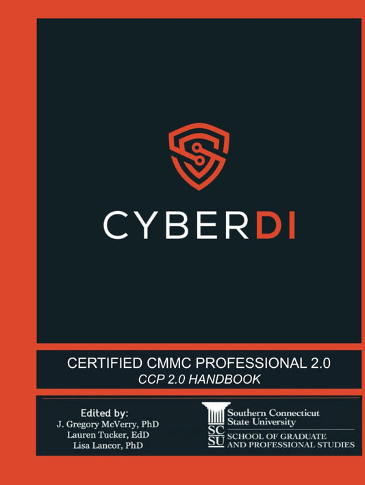 Certified CMMC Professional Handbook: Developed by CyberDI (CyberDI CMMC Certification Series) - 2435