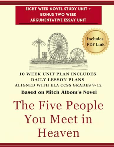 The Five People You Meet in Heaven 10 Week Unit and Lesson Plans ELA Grades 9-12: Includes PDF Link - 2316