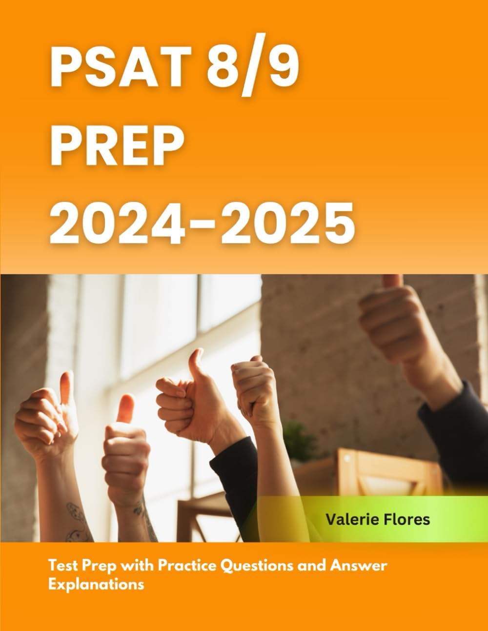 PSAT 8/9 Prep 2024-2025: Test Prep with Practice Questions and Answer Explanations
