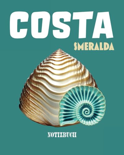 Costa Smeralda Splendor - Elegantes Notizbuch für den Alltag (German Edition) - 1411
