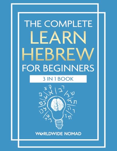 The Complete Learn Hebrew For Beginners Book (3 In 1): Master Reading, Writing, and Speaking in Hebrew With This Integrated Textbook and Workbook - 697