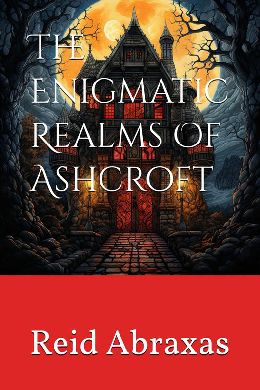 The Enigmatic Realms Of Ashcroft - 1735