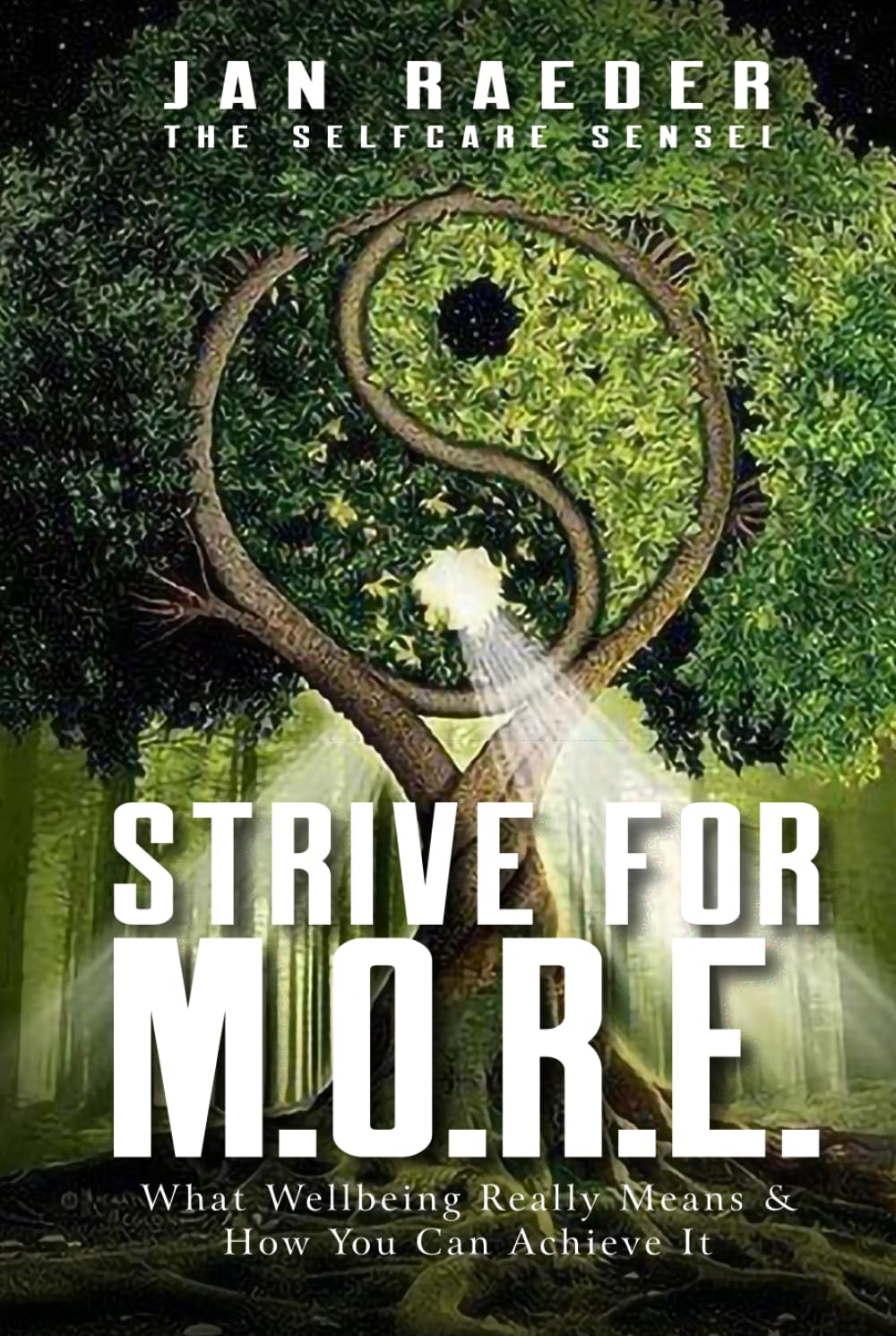 Strive for M.O.R.E.: What Wellbeing Really Means & How You Can Achieve It