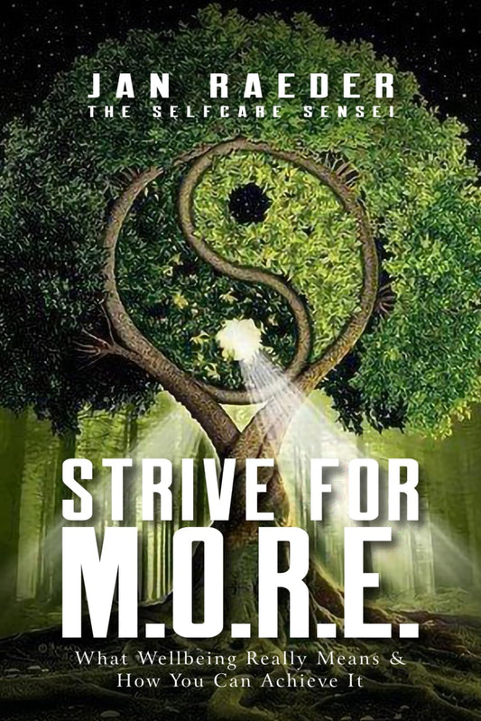 Strive for M.O.R.E.: What Wellbeing Really Means & How You Can Achieve It - 3598